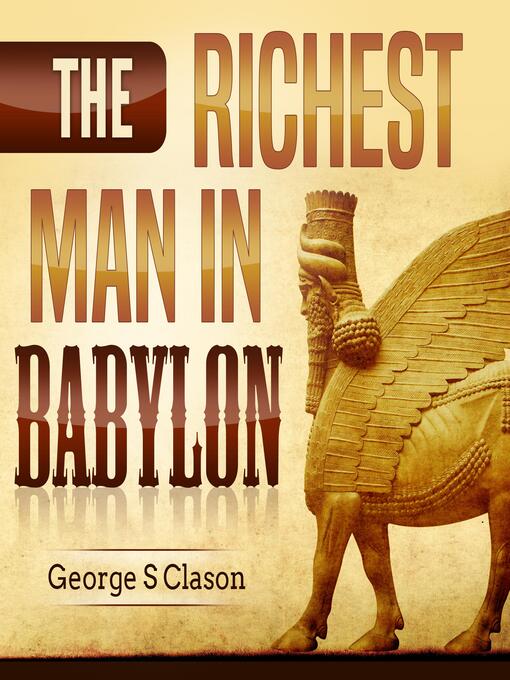 Title details for The Richest Man Babylon by George S. Clason - Available